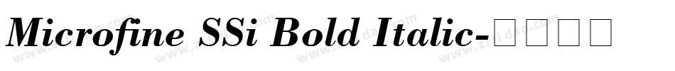 Microfine SSi Bold Italic字体转换
